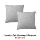 Bianca Pair of Pesaro Grey European Pillowcases 65 x 65cm