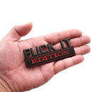 1× Fuck-It Edition Car Emblem Badge Sticker Decal Accessory