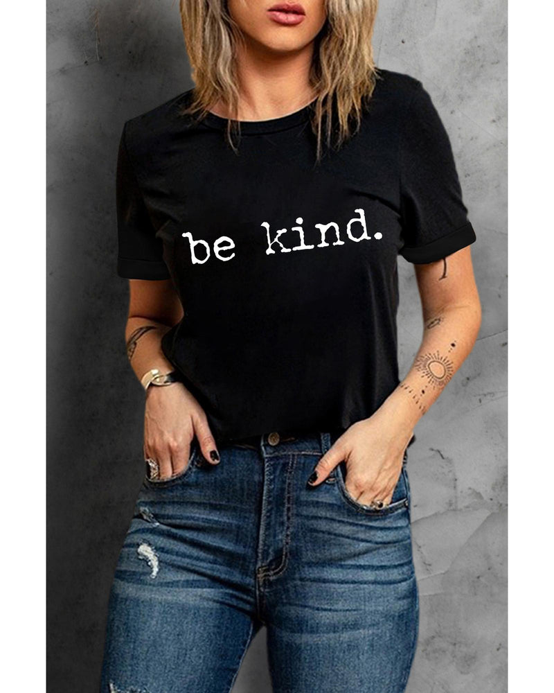 Black be kind Letter Print Round Neck Casual T Shirt - S