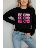 Azura Exchange BE KIND Letter Print Sweatshirt