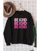 Azura Exchange BE KIND Letter Print Sweatshirt